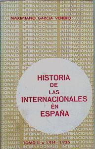 Historia De Las Internacionales En España Tii: 1914-1936 | 62132 | García Venero Maximiano