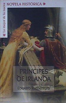 Príncipes de Irlanda | 91306 | Rutherfurd, Edward