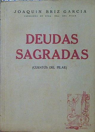 Deudas Sagradas Cuentos del Pilar | 119047 | Joaquim Briz García