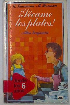 Sécame los platos! | 91559 | Baumann, Kurt/Michael Foreman ( Ilustraciones )