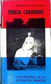 Teresa Cabarrús Una Española En Los Destinos De La Revolución Francesa | 43741 | Diaz Plaja, Díaz-Plaja Fernando