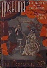 Angelina o el honor de un brigadier | 114291 | Jardiel Poncela, Enrique