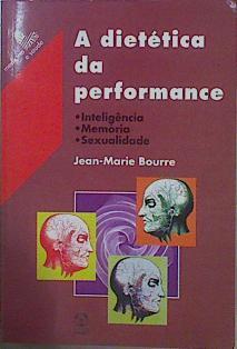 A Dietética da Performance | 153186 | Marie Bourre, Jean