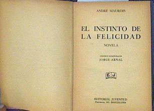 El instinto de la Felicidad | 141382 | Andre Maurois