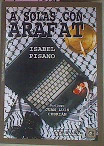 A Solas Con Arafat | 55056 | Pisano Isabel/Prólogo Juan Luis Cebrián