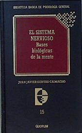 El sistema nervioso: bases biológicas de la mente | 87430 | Juan Javier Gervas Camacho