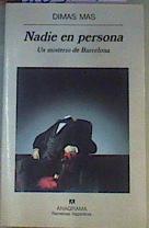 Nadie en persona: un misterio de Barcelona | 165121 | Mas, Dimas