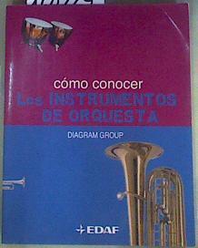 Como Conocer Los Instrumentos D Orquest | 160229 | Diagram Group/Mercedes Baker, M. (Traductor)