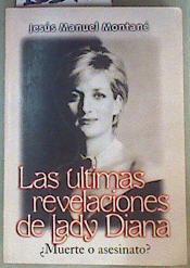 Las últimas Revelaciones de Lady Diana. Muerte o asesinato | 161475 | Jesús Manuel Montané