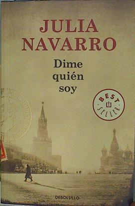 Dime quién soy | 152939 | Navarro, Julia (1953- )