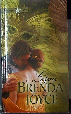 La farsa | 118041 | Brenda Joyce