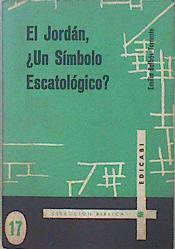 El Jordán ¿un símbolo escatológico? | 148029 | Balbás Torrente, Emilia