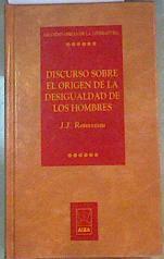 Discurso sobre el origen de la desigualdad entre los hombres | 159522 | Rousseau, Jean-Jacques