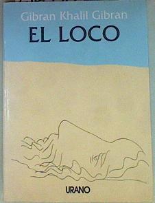 El loco | 156990 | Gibran Khalil, Gibran Jalil