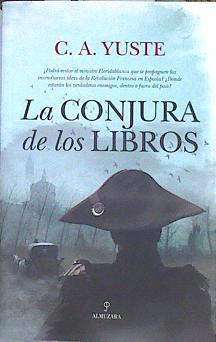 La Conjura de los libros | 141743 | Yuste, C A