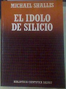 El idolo de Silicio | 155729 | Shallis, Michael