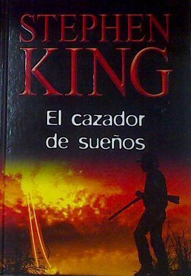 El Cazador De Sueños | 20267 | King Stephen