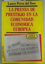 La Prensa de prestigio en la Comunidad Económica Europea | 159593 | Pérez del Toro, Laura