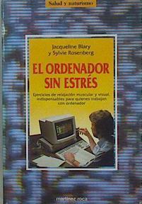 El ordenador sin estrés | 150396 | Blary, Jacqueline/Rosenberg, Sylvie