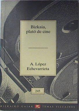 Bizkaia Plato De Cine | 25070 | Lopez Echevarrieta A