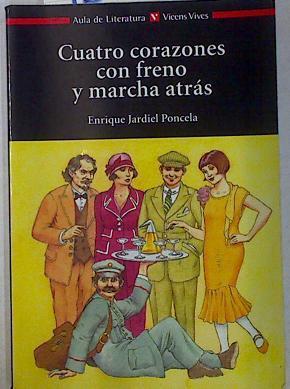 Cuatro corazones con freno y marcha atrás. Material auxiliar | 130525 | Jardiel Poncela, Enrique