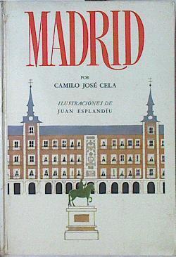 Madrid | 120499 | Cela, Camilo Jose/Ilustraciones de acuarelas, Juan Esplandíu