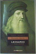 Leonardo  : el primer científico | 160677 | White, Michael