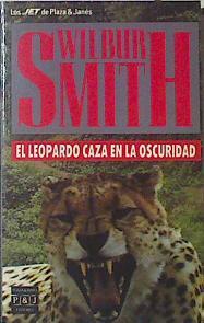 El Leopardo Caza En La Oscuridad | 7270 | Smith Wilbur