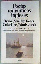 Poetas Romanticos Ingleses Byron, Shelley, Keats, Coleridge, Wordsworth. | 4465 | Leopoldo Panero, Valverde Jose Maria/VVAA, traductores