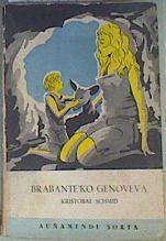 Brabanteko Genovevaren Bizitz arrigarri miragarria | 161911 | Schmid, Kristobal Cristobal/traductor, Gregorio Arrue