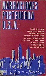 Narraciones postguerra U.S.A. | 120794 | Truman Capote, Saul Bellow/Bernard Malamud, John Cheever/Flanery O Connor, Cafrson McCullers/Philip Roth, James Purdy/John Updike, Philip Roth