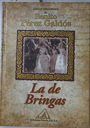 La de bringas | 91168 | Pérez Galdós, Benito