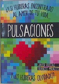 Pulsaciones | 151857 | Miralles Contijoch, Francesc (1968- )/Ruescas Sánchez, Javier