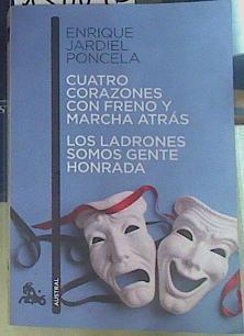 "Cuatro corazones con freno y marcha atrás; Los ladrones somos gente honrada" | 130096 | Jardiel Poncela, Enrique