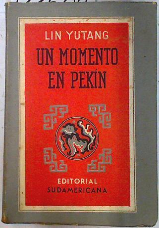 Un momento en Pekin . 2 Tomos | 133504 | Yu Tang, Lin Yutang