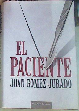 El paciente | 155676 | Gómez-Jurado, Juan