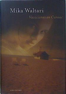 Vacaciones en Carnac | 82685 | Mika Waltari