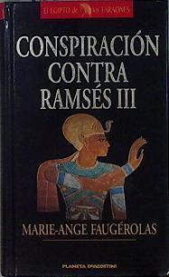 Conspiración contra Ramsés III | 91010 | Faugérolas, Marie-Ange