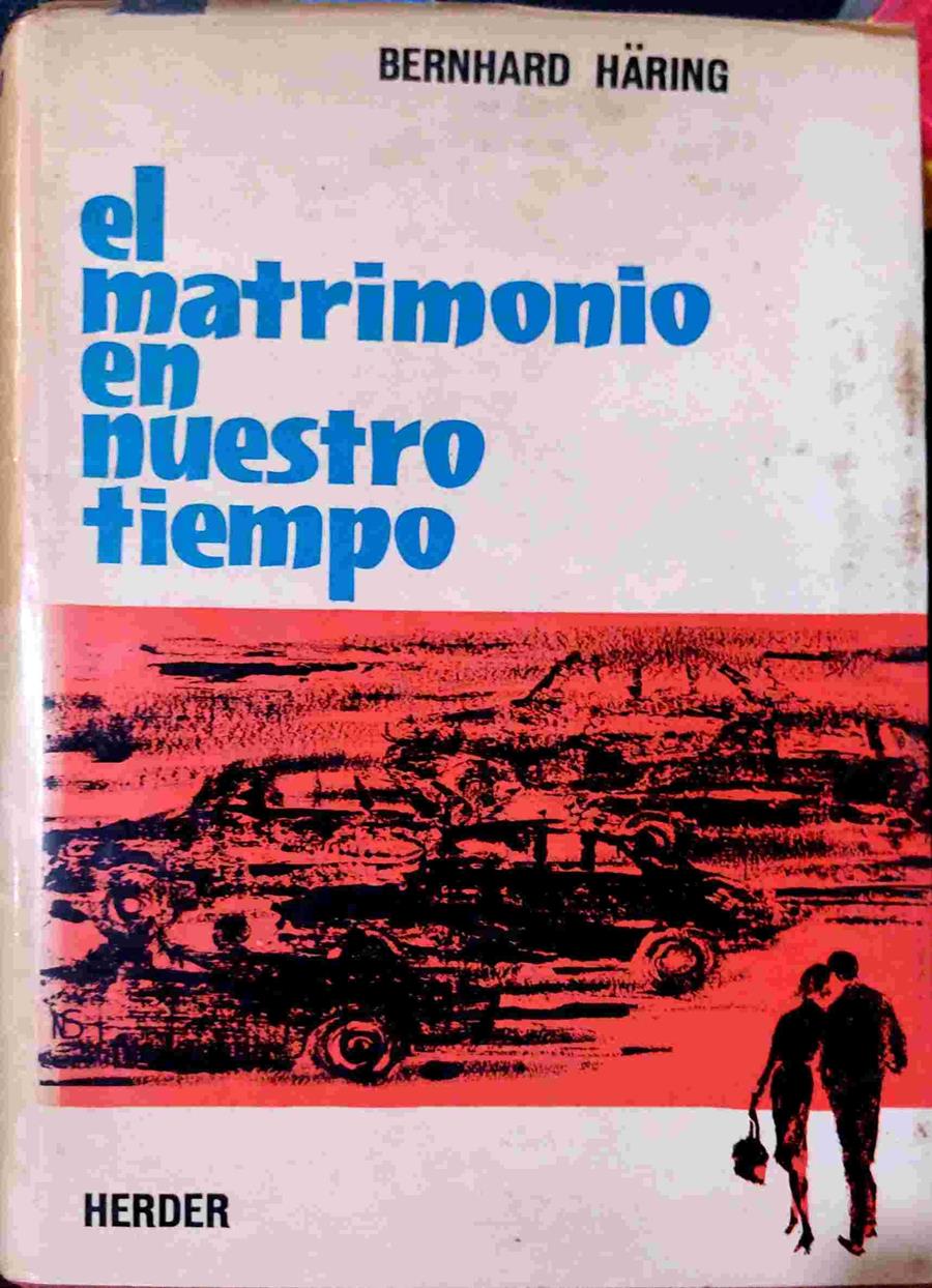 El matrimonio en nuestro tiempo | 82222 | Haring, Bernhard