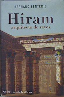 Hiram, arquitecto de reyes | 78639 | Lenteric, Bernard