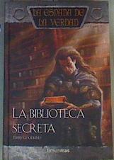 La biblioteca secreta  LA ESPADA DE LA VERDAD 20 | 166295 | Goodkind, Terry