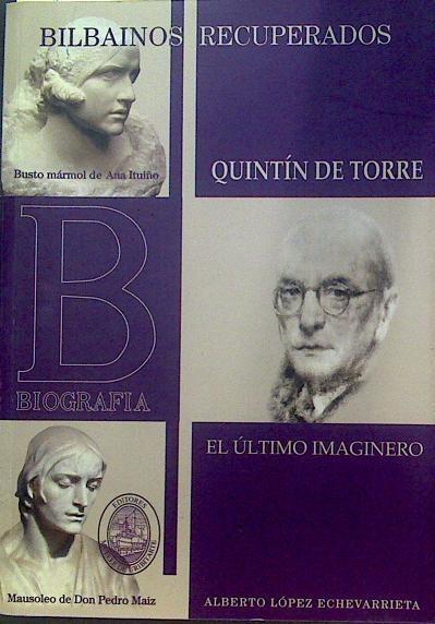 Quintín de Torre, el último imaginero | 116810 | López Echevarrieta, Alberto