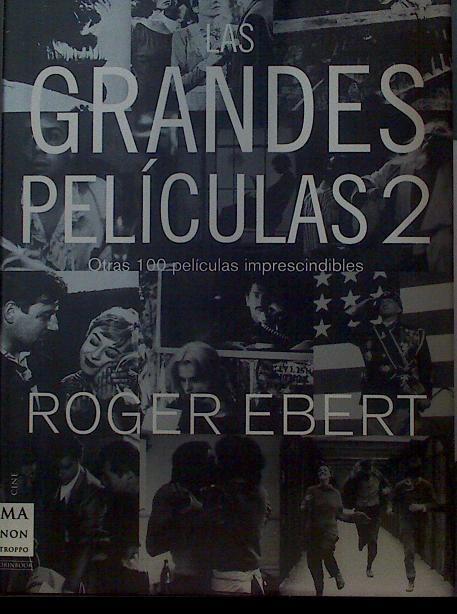 Las grandes películas 2  : otras 100 películas imprescindibles | 118698 | Ebert, Roger