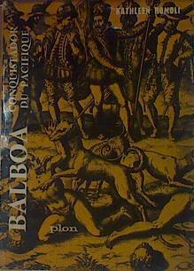 Balboa. Conquistador du Pacifique | 154332 | Kathleen Romoli