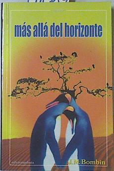 Más allá del horizonte | 69059 | Bombín Díez, Juan Miguel