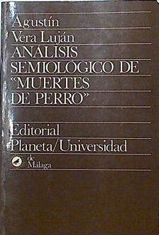Análisis semiológico de ' Muertes de perro' | 124930 | Vera Luján, Agustín