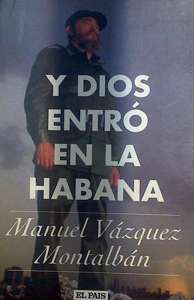 Y Dios Entro En La Habana | 6033 | Vazquez Montalban Manuel