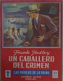 Un caballero del crimen | 153426 | Hedley, Frank