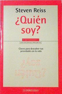 ¿Quién soy?: claves para descubrir tus prioridades en la vida | 121298 | Steven Reiss