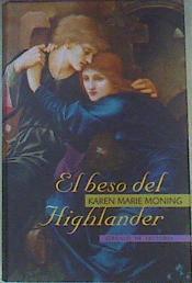 El Beso Del Highlander | 14392 | Moning Karen Marie